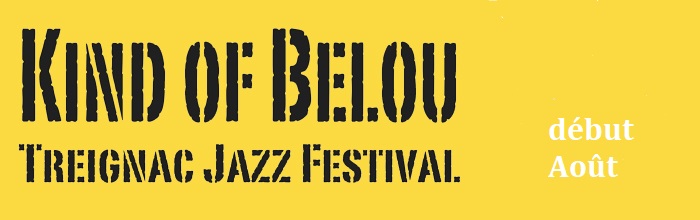 Festival Jazz Kind of Belou Treignac